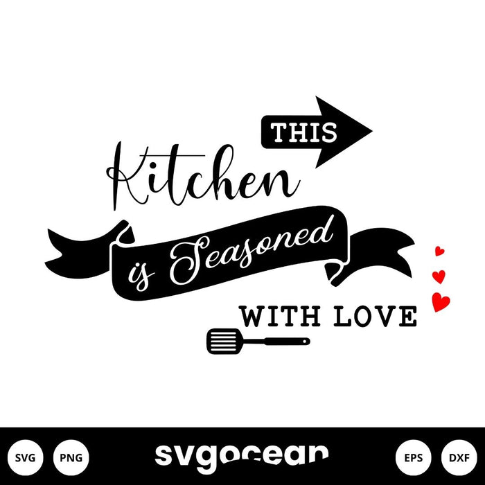 This Kitchen is Seasoned With Love SVG - svgocean 
