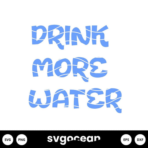 Drink More Water SVG - svgocean