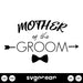 Mother of The Groom SVG - svgocean
