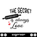 The Secret Ingredient is Always Love SVG - svgocean